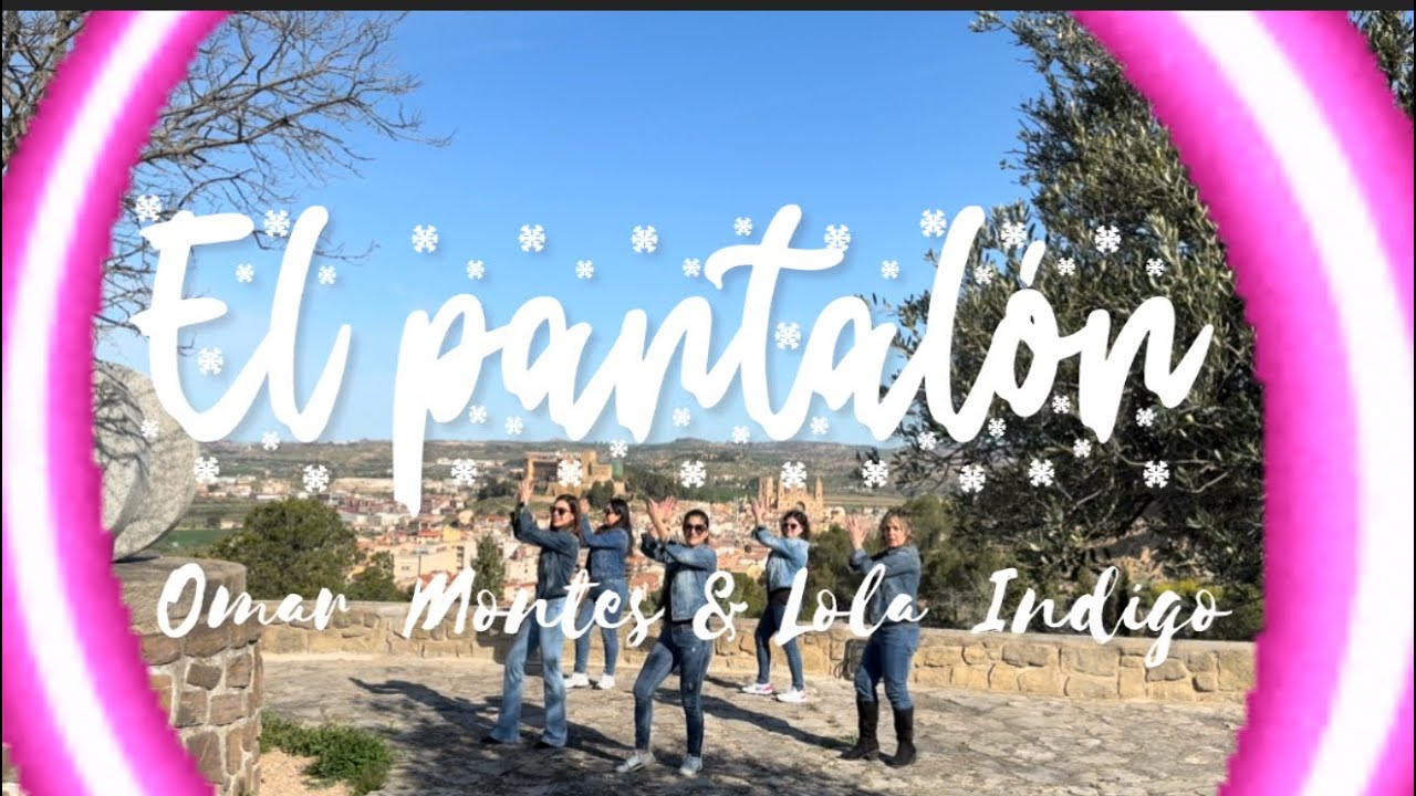 Coreografía | EL PANTALÓN | Omar Montes & Lola Indigo & Las Chuches | Dance Fitness | Energy Dance