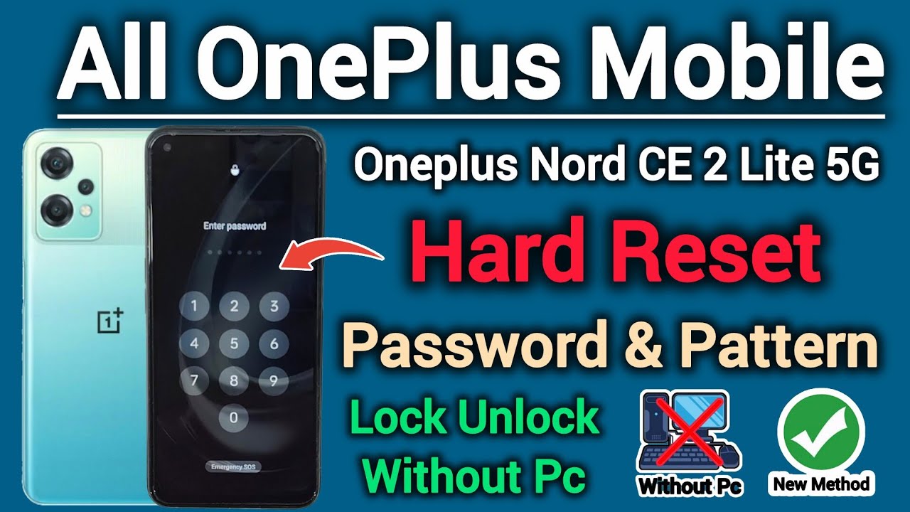 All OnePlus Mobile || Hard Reset || Password Pattern Unlock || Nord CE2 Lite 5G || Without Pc 2025.