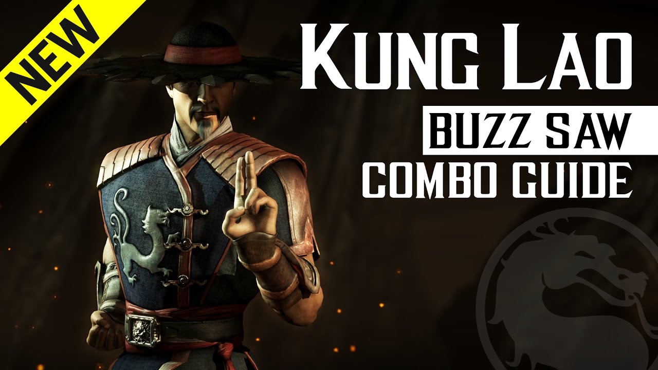 Mortal Kombat X: KUNG LAO (Buzz Saw) NEW Combo Guide