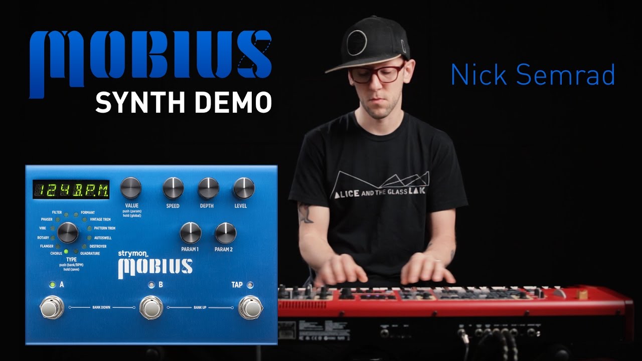 Strymon Mobius Modulation - Nick Semrad - keyboard/synth demo