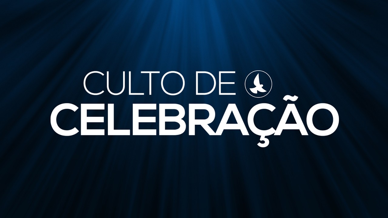 Culto de Celebração - 22/02/2026