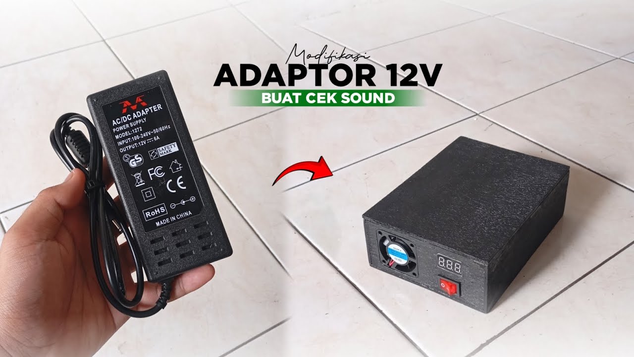 MODIF ADAPTOR 12 VOLT 5 AMPERE‼️BUAT CEK SOUND MINIATUR