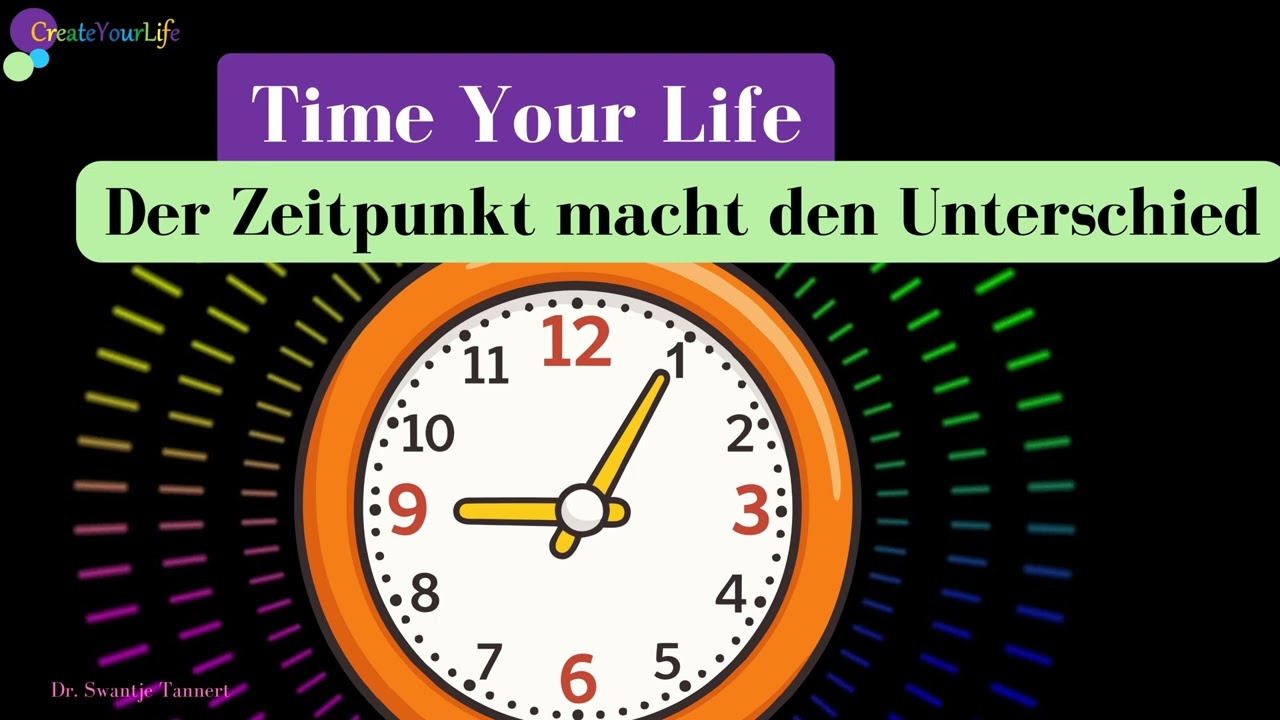 Time Your Life - Warum der Zeitpunkt einen Unterschied machen kann
