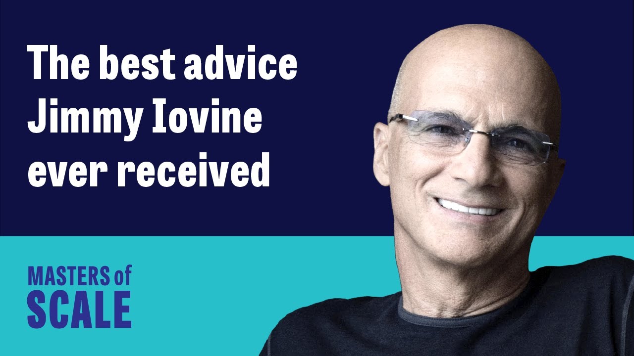 The best advice Jimmy Iovine ever received | Masters of Scale