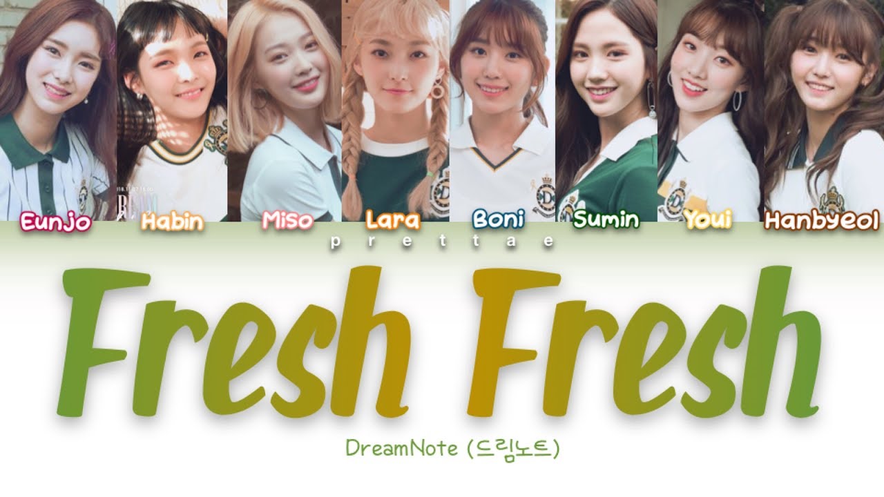 DreamNote (드림노트) - 'FRESH! FRESH!' (Color Coded Han|Rom|Eng Lyrics)