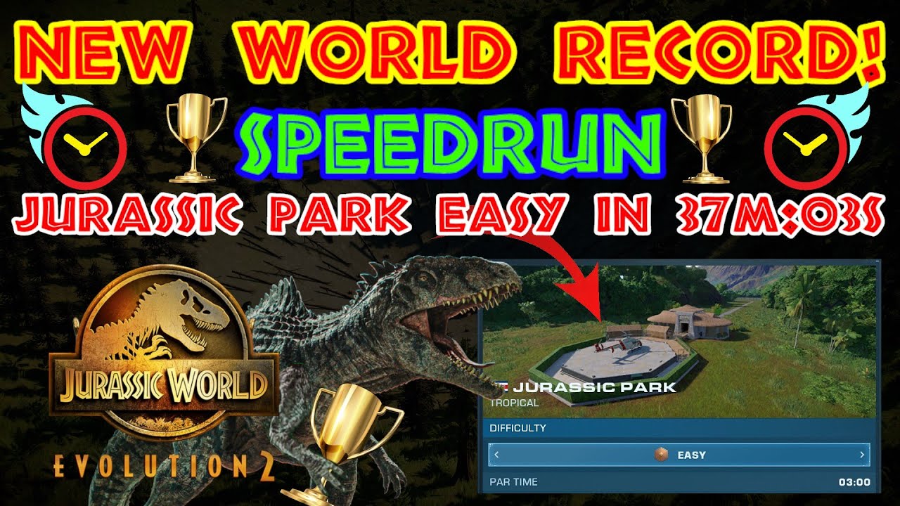 NEW WORLD RECORD! - Speedrun - Jurassic Park Easy in 37m:03s - Jurassic World Evolution 2