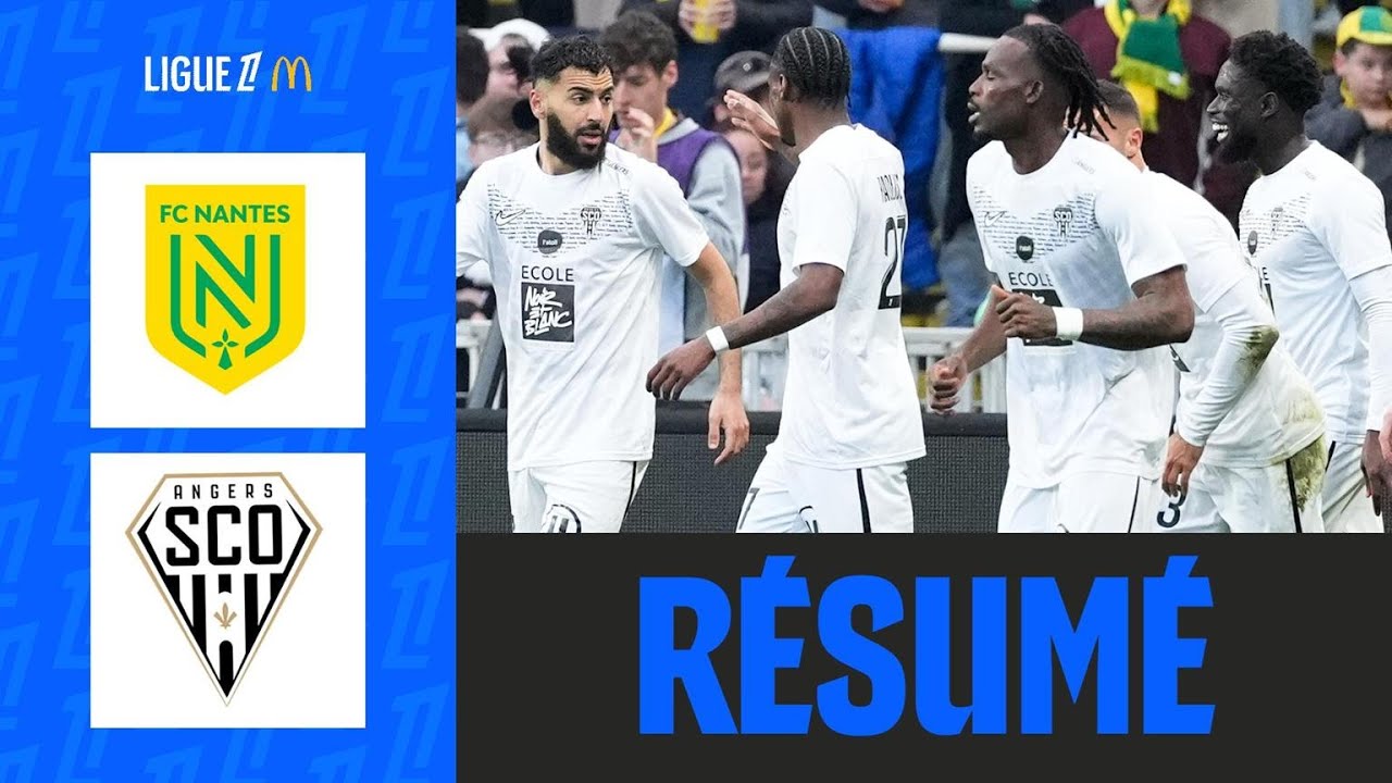 Angers SE RELANCE gr&acirc;ce &agrave; Sbai, Nantes S'ENFONCE | 25&egrave;me journ&eacute;e - Ligue 1 McDonald's 25/26