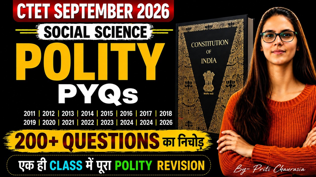 CTET Social Science Paper 2 Previous Year Marathon | CTET SST-Polity PYQ Marathon | CTET 6 SEP 2026