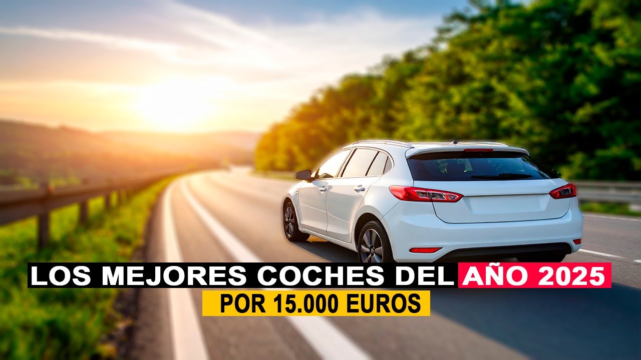 🚗 Los MEJORES Coches NUEVOS por MENOS de 15.000&euro; en 2025 🔥