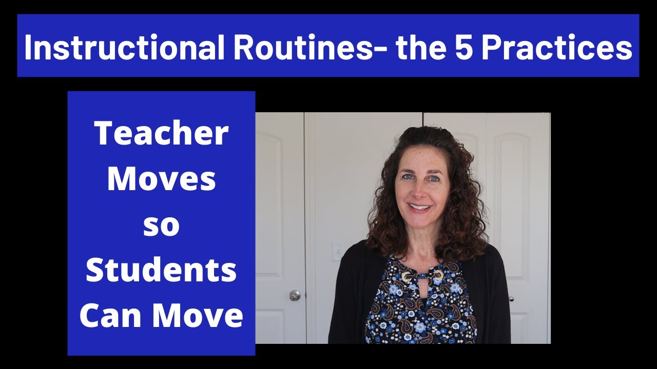 Instructional Routines |  5 practices | Part 1