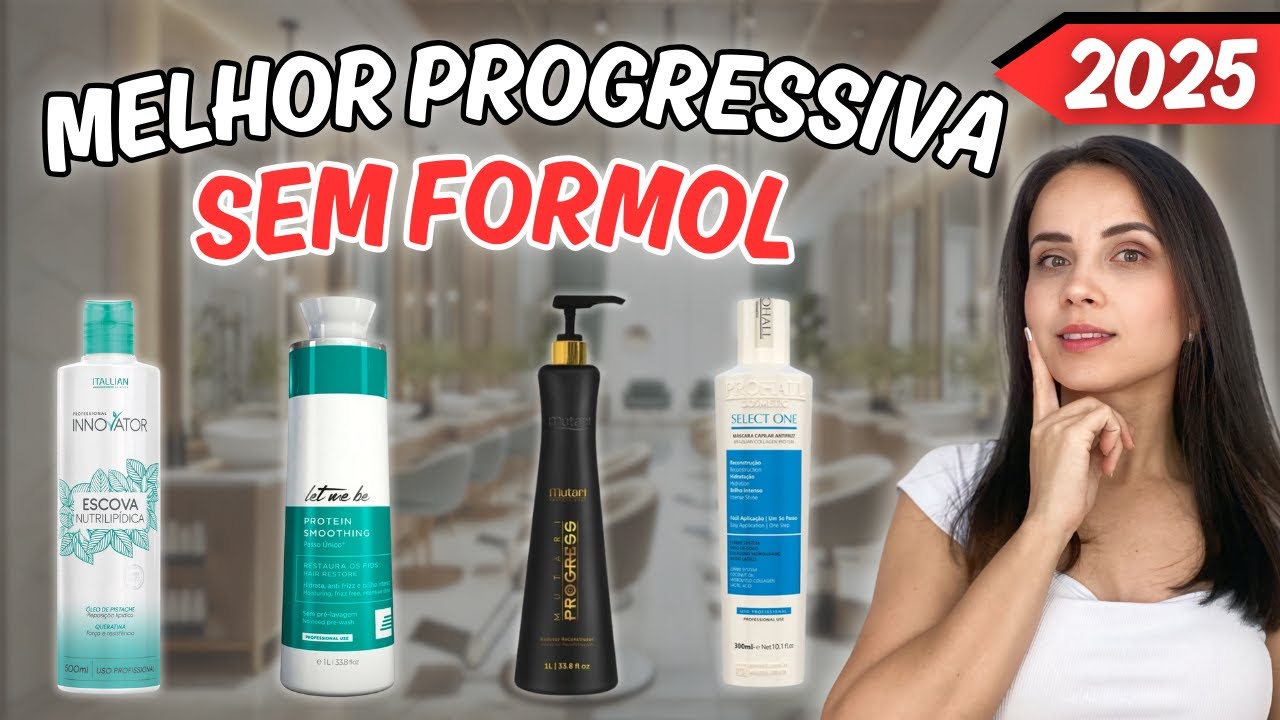 Qual a melhor PROGRESSIVA SEM FORMOL 2025? | Melhor PROGRESSIVA SEM FORMOL | PROGRESSIVA FORMOL