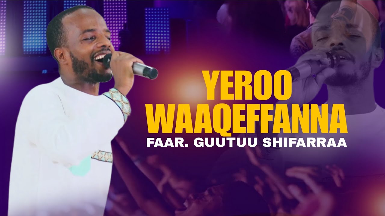Yeroo Waaqeffannaa Faarfataa Guutuu Shifarraa Waliin