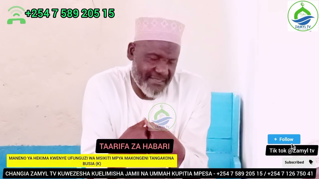 TAARIFA ZA HABARI //:- MANENO YA HEKIMA KWENYE UFUNGUZI WA MSIKITI MPYA MAKONGENI TANGAKONA BUSIA(K)