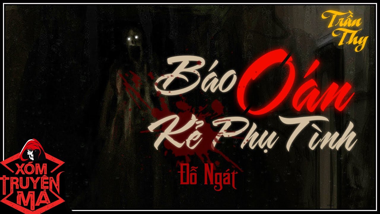 Nghe truyện ma : BÁO OÁN KẺ PHỤ TÌNH | U mê vật chất | Giọng đọc MC Trần Thy