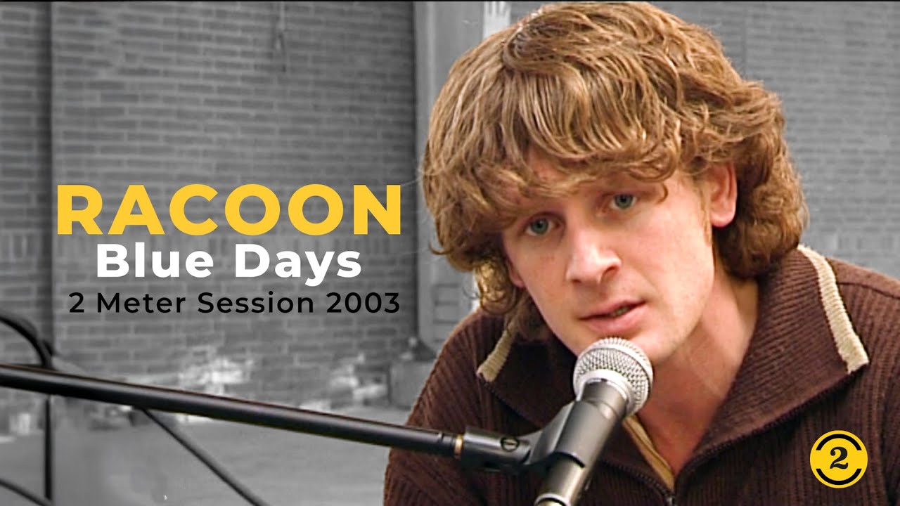 Racoon - Blue Days (Acoustic) 2 Meter Sessions 2003