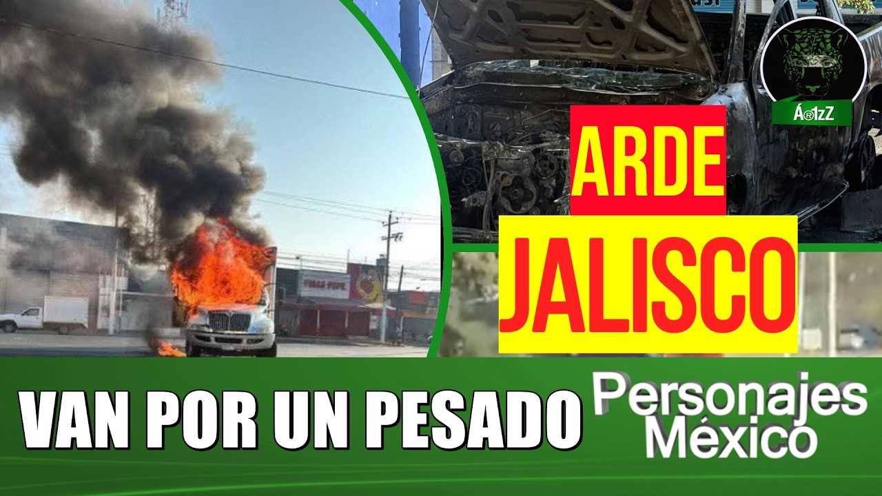 Jalisco en Código Rojo: Operativo Federal desata bloqueos en Guadalajara y se extienden a Michoacán