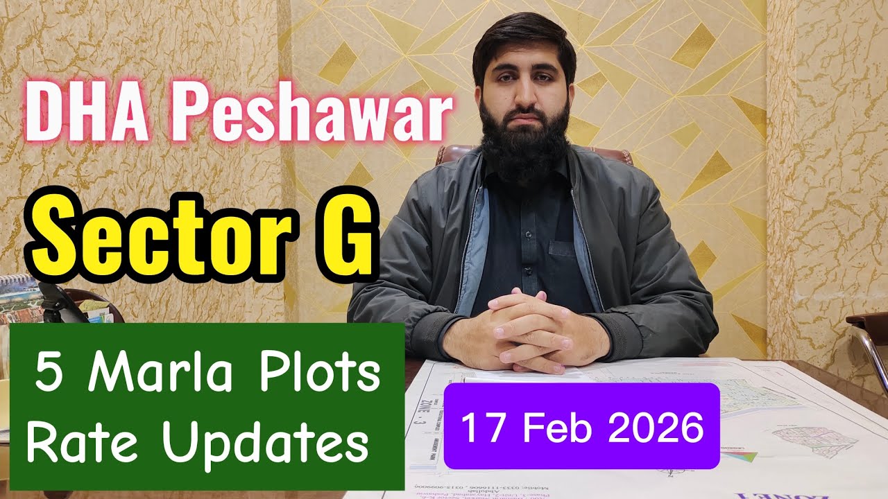 DHA Peshawar Sector G 5 Marla Plots Latest Rate Updates | 17 Feb 2026
