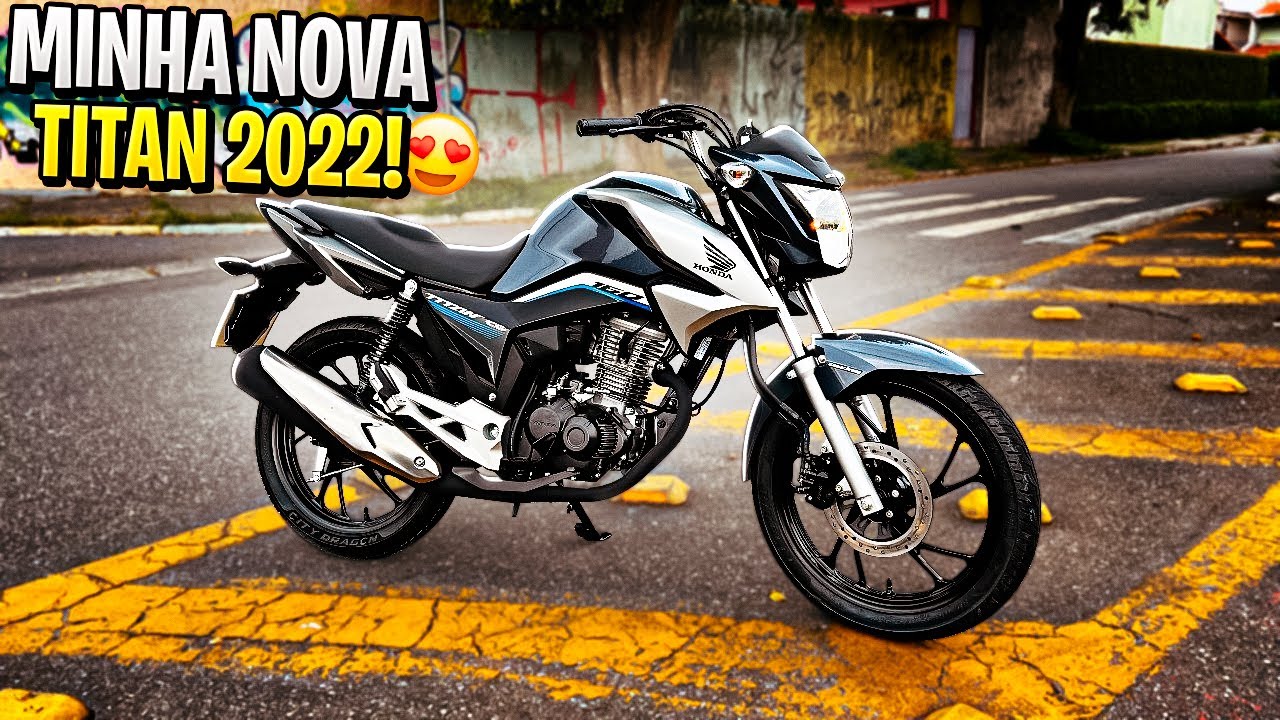 MINHA MOTO NOVA TITAN 2022 PRIMEIRO MOTOVLOG