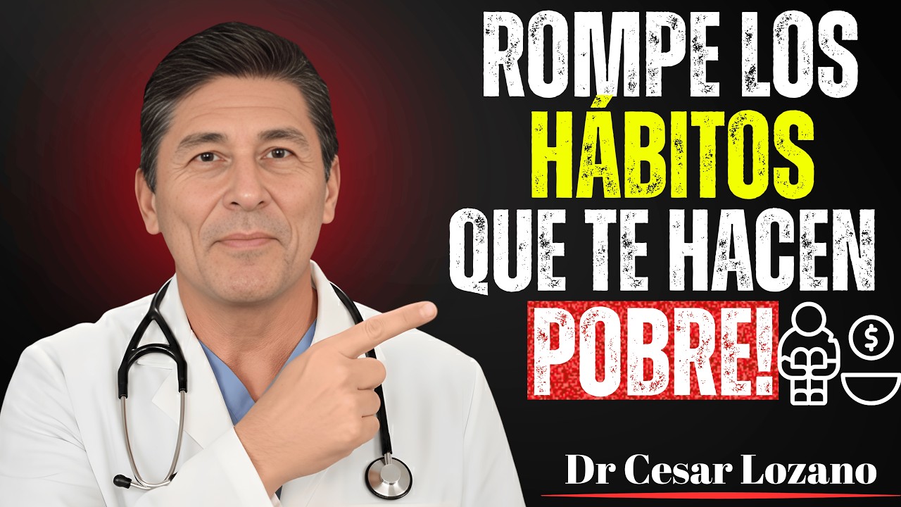 🚨 Los 7 Hábitos que te Mantienen Pobre y Cómo Romperlos – Dr  César Lozano 💸🔥