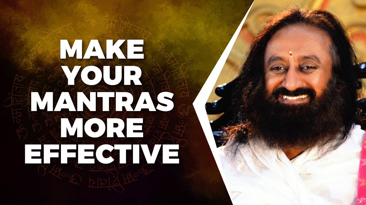How To Make Your Mantras More Effective? | Gurudev Sri Sri Ravi Shankar