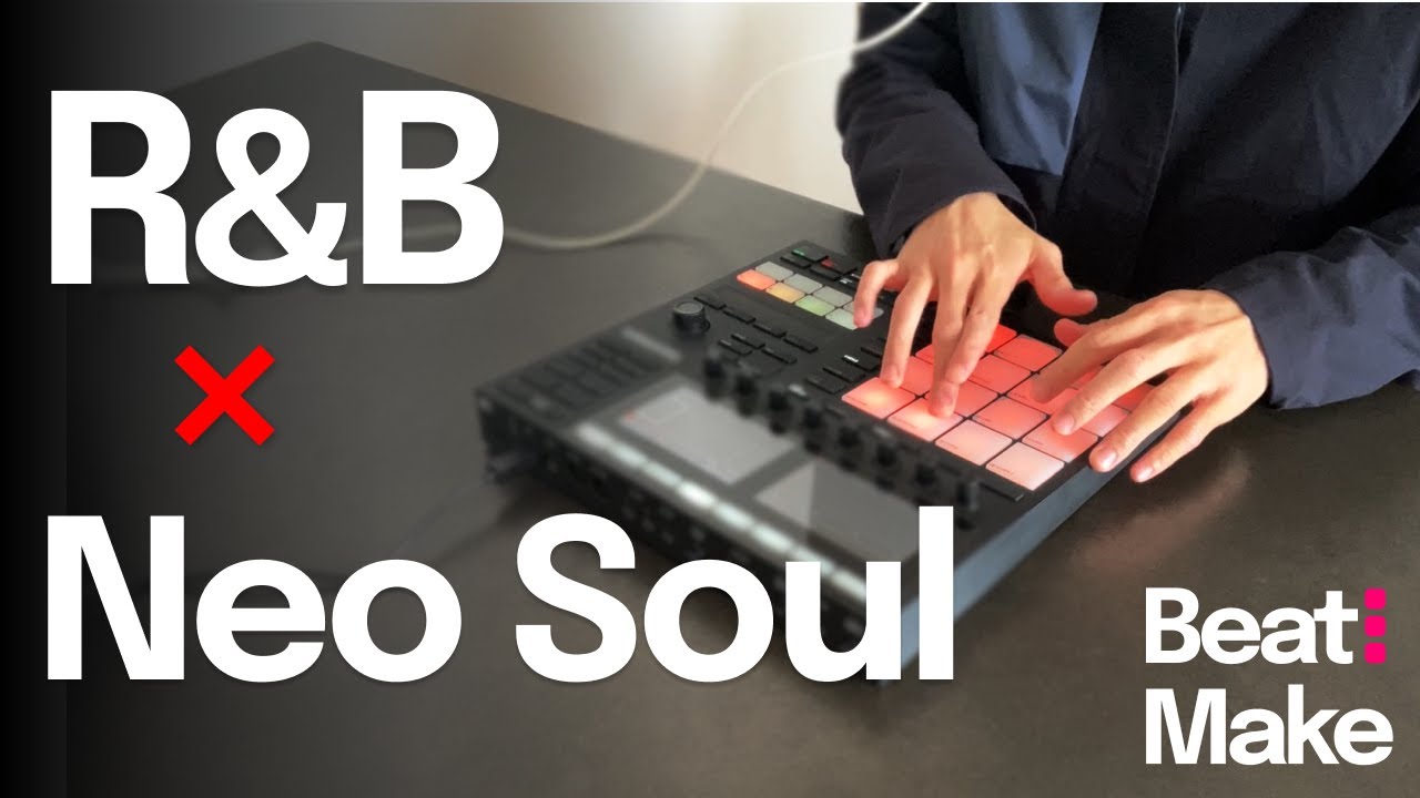 Maschine MK3でBeatmake｜R&B Vocal × Neo Soul をサンプリング | Sample Breakdown
