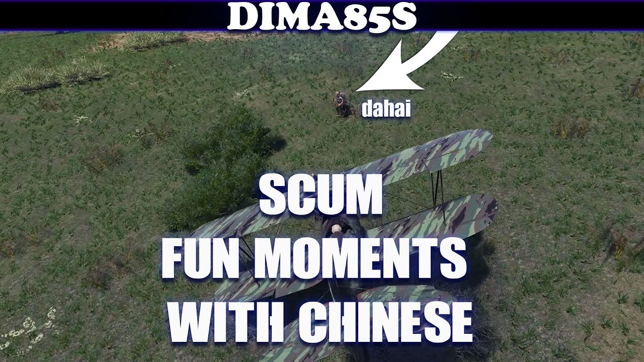 SCUM - Fun moments with chinese