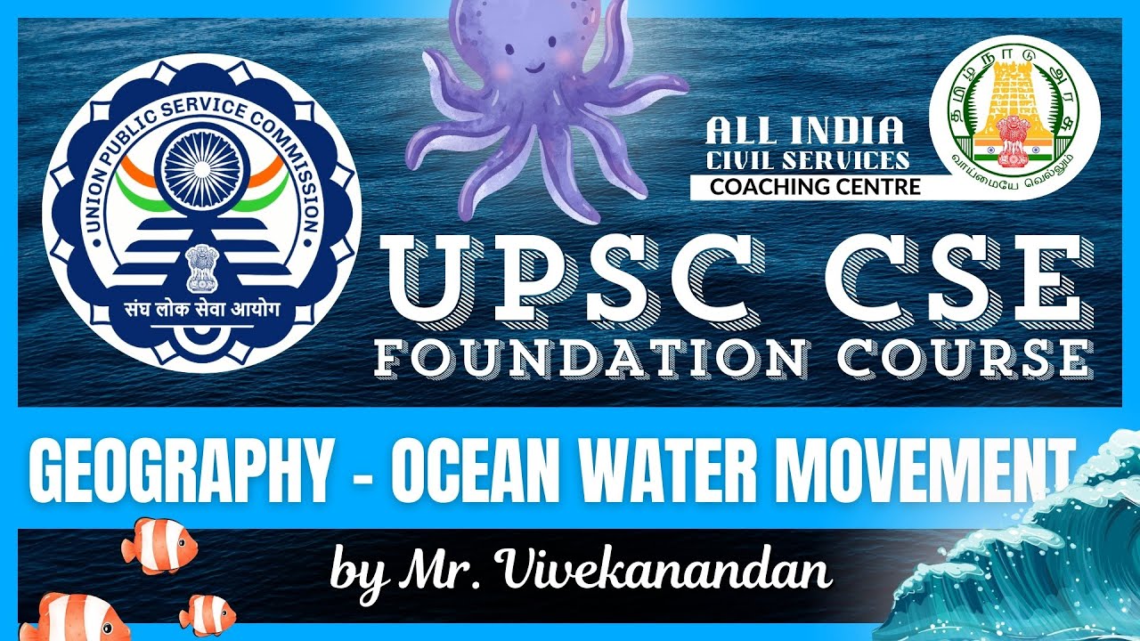 Day - 117 | Geography - 11 | Ocean water movement | UPSC CSE | Mr. Vivekanandan