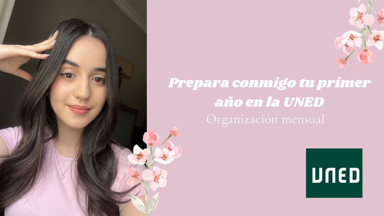 EMPIEZA CONMIGO TU PRIMER AÑO EN LA UNED: ORGANIZACIÓN MENSUAL
