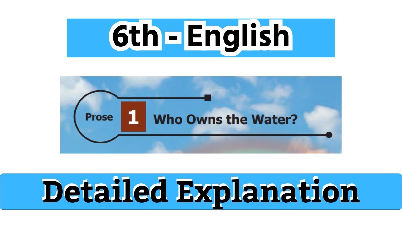 Who Owns the Water? | 6th English | Tamil Explanation