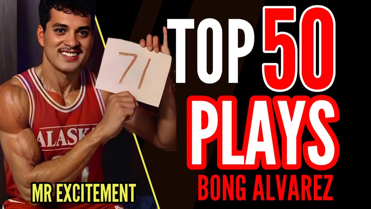 BONG ALVAREZ TOP 50 CAREER PLAYS | Mr Excitement is not Human 🔥🔥
