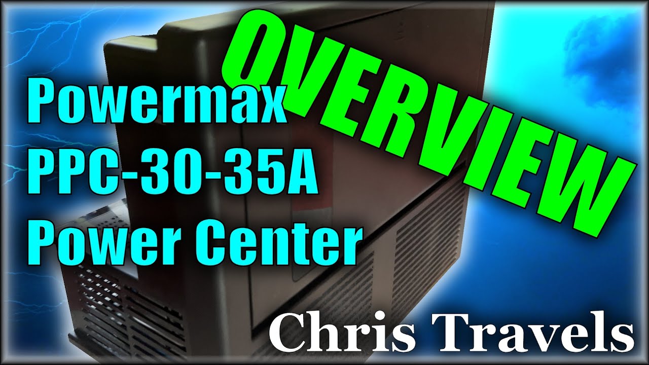 A Look at the Powermax PPC-30-35: The Ultimate RV Power Solution