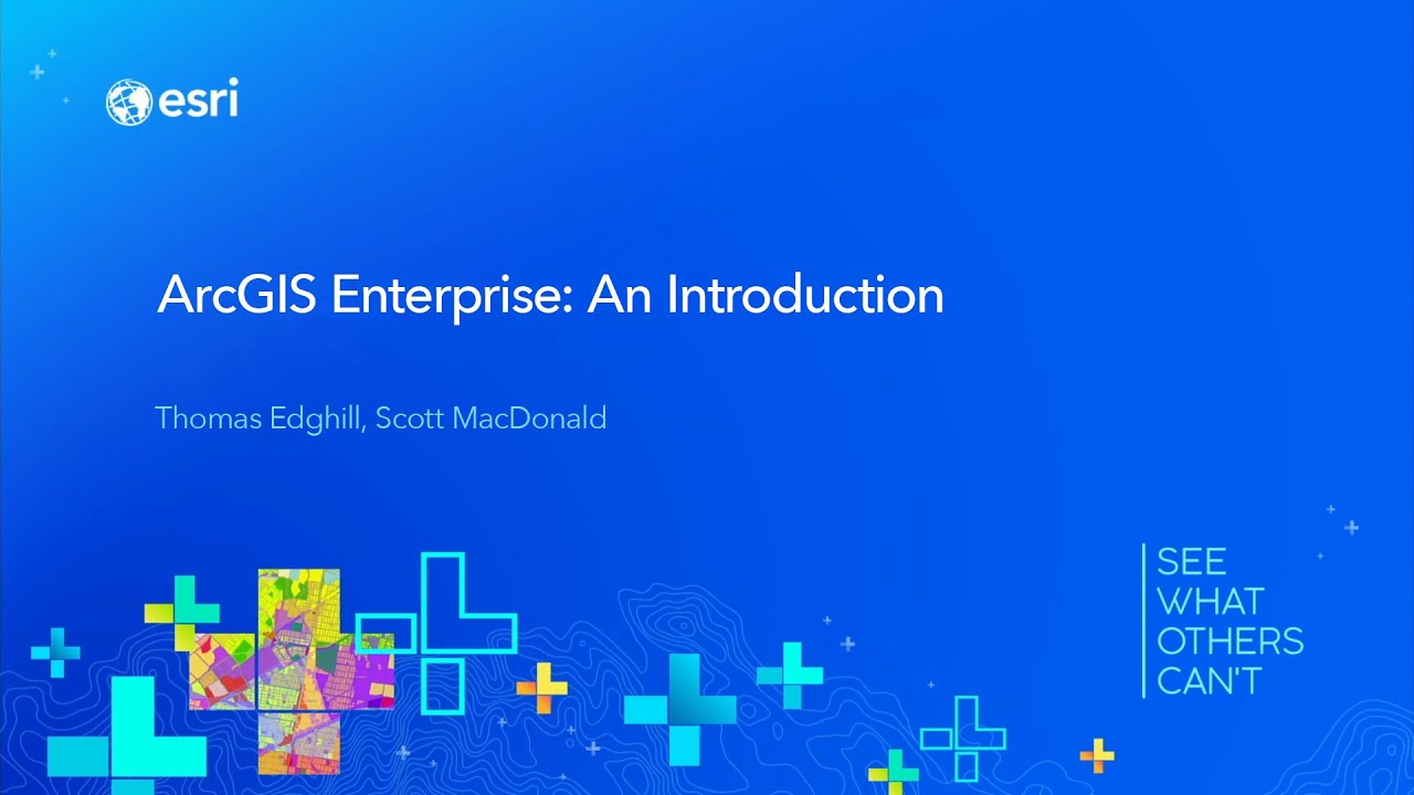 ArcGIS Enterprise: An Introduction
