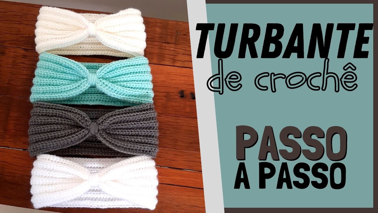TURBANTE DE CROCHÊ ADULTO (PASSO A PASSO)