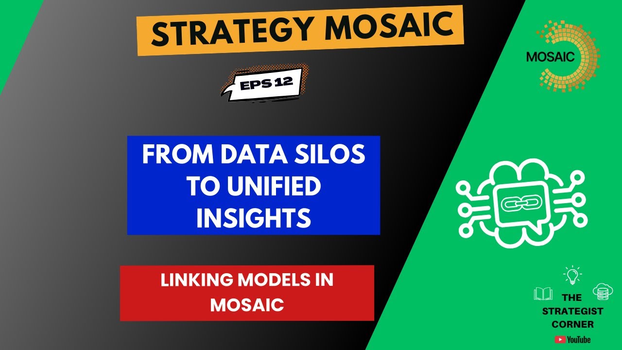 Strategy Mosaic - Eps12: From Data Silos to Unified Insights - Introducing Models Linking