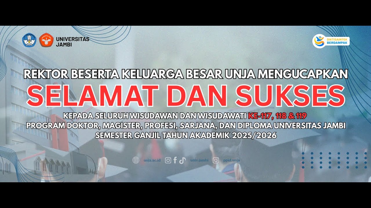 UNIVERSITAS JAMBI UNGGUL| Rapat Terbuka Senat Universitas Jambi |Wisuda ke-118