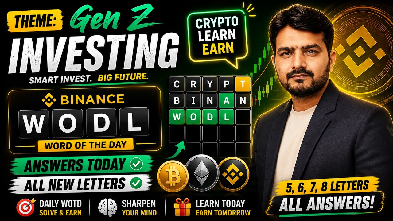 Theme Gen Z Investing WOTD | Binance Crypto WODL Answers Today | All New Letters WOTD