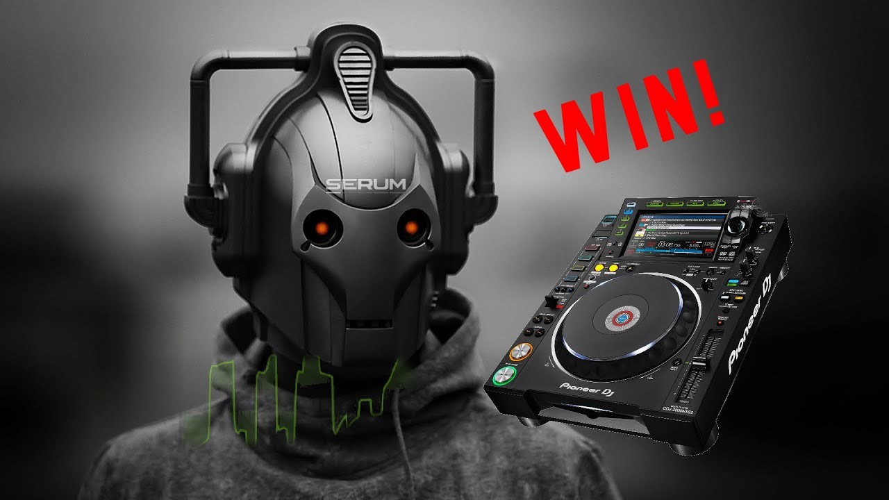 DUBSTEP / Trap Serum Tutorial + CDJ GIVEAWAY!!! (CDJ-2000nxs2)