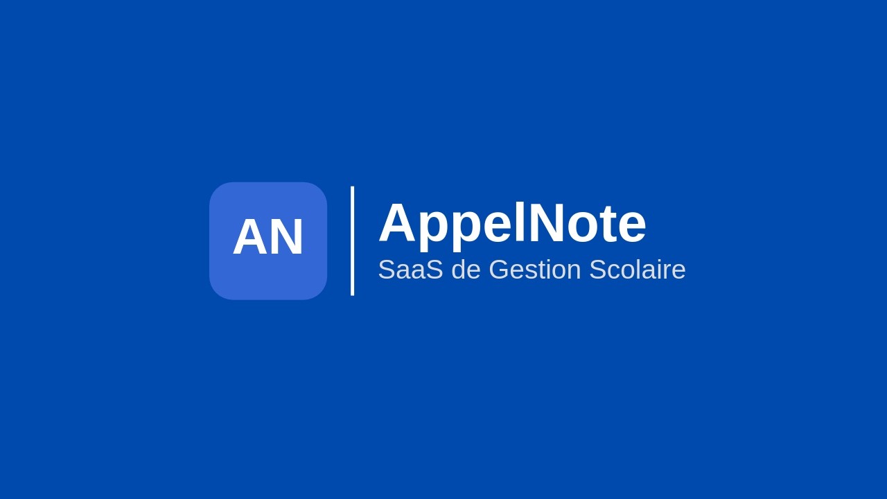 Piloter votre école en temps réel et centraliser la gestion avec AppelNote