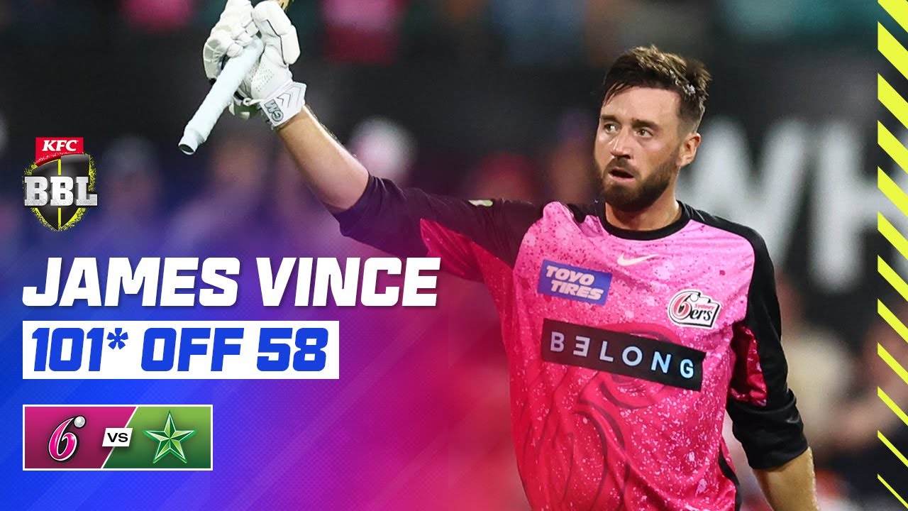 James Vince Becomes The Second Sixer To Make A BBL Century | #BBL14
