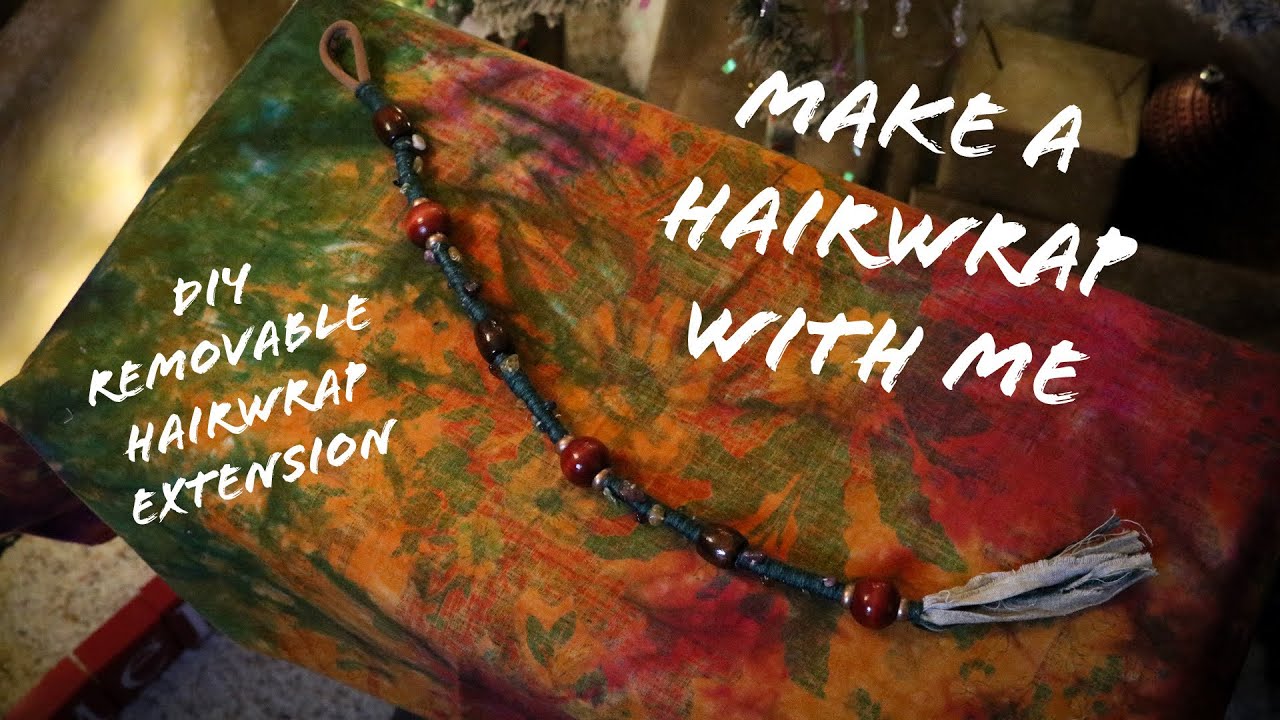 Watch me make a Removable Hairwrap Extension