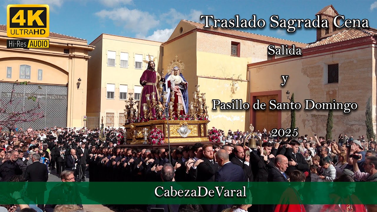 TRASLADO SAGRADA CENA SALIDA Y PASILLO DE SANTO DOMINGO | MÁLAGA 2025