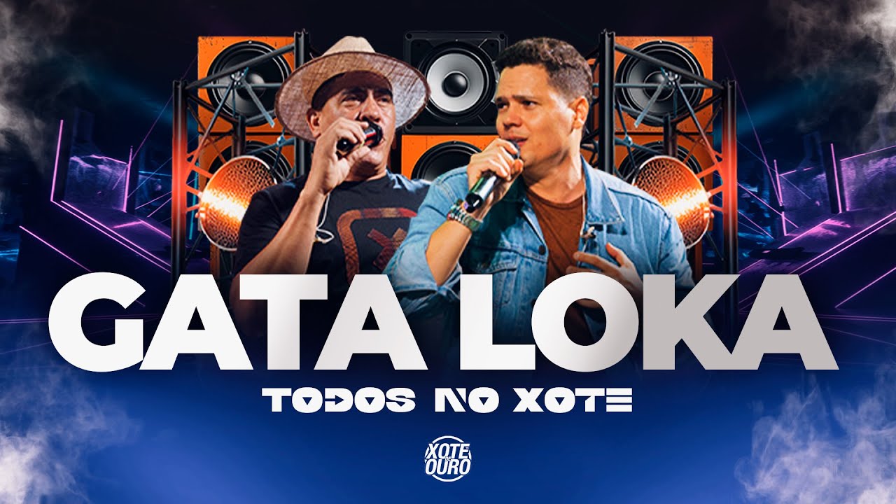 GATA LOKA - TODOS NO XOTE (CLIPE OFICIAL)