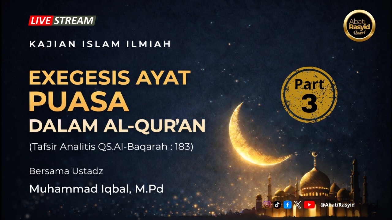 LIVE | EXEGESIS AYAT PUASA DALAM AL-QUR'AN | USTADZ MUHAMMAD IQBAL, M.Pd