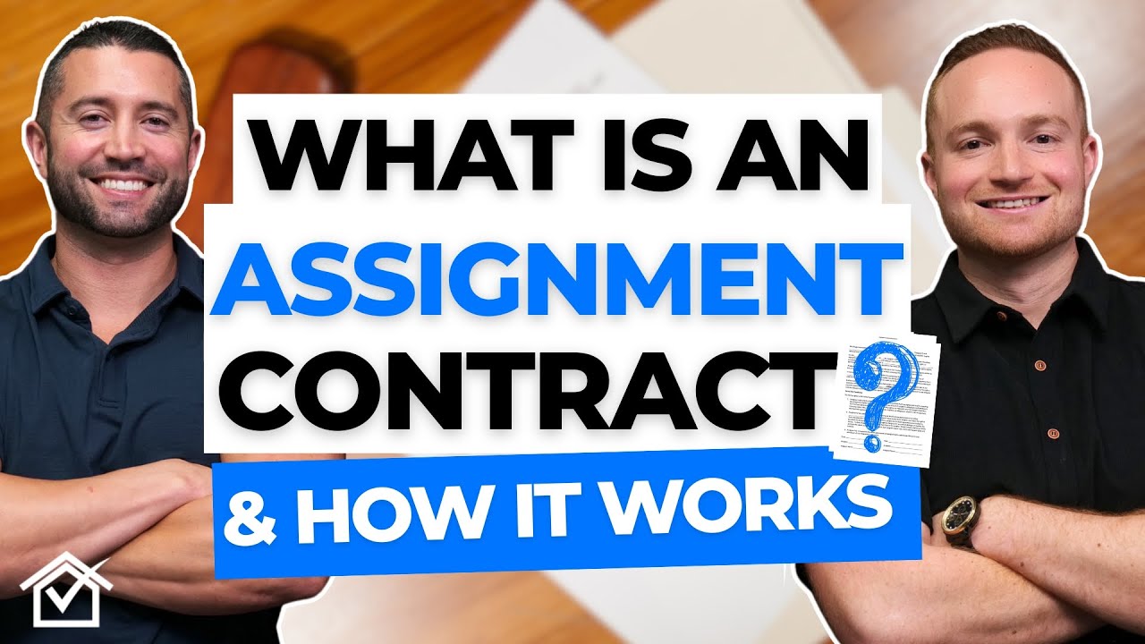 What is an Assignment Contract in Real Estate & HOW Does it Work?