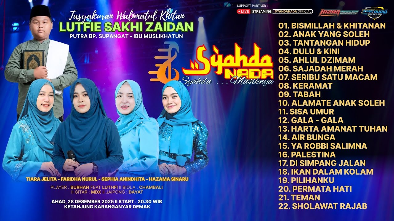 Full Album SYAHDANADA Syahdu Musiknya :: Khitanan LUTHFIE SAKHI ZIDAN :: DN Audio : IRZAN Production