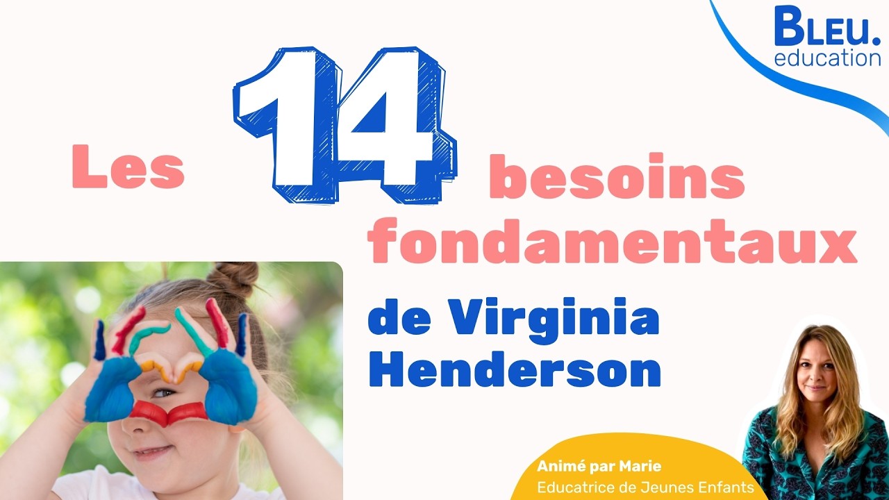 Les 14 besoins fondamentaux de Virginia Henderson appliqués à la petite enfance
