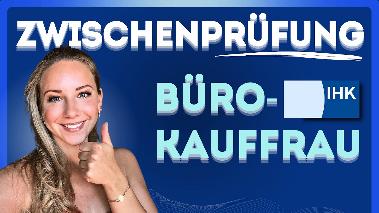 👩🏽‍💻📘 IHK Zwischenprüfung Kauffrau für Büromanagement - ALLE Inhalte & Aufgabenbeispiele