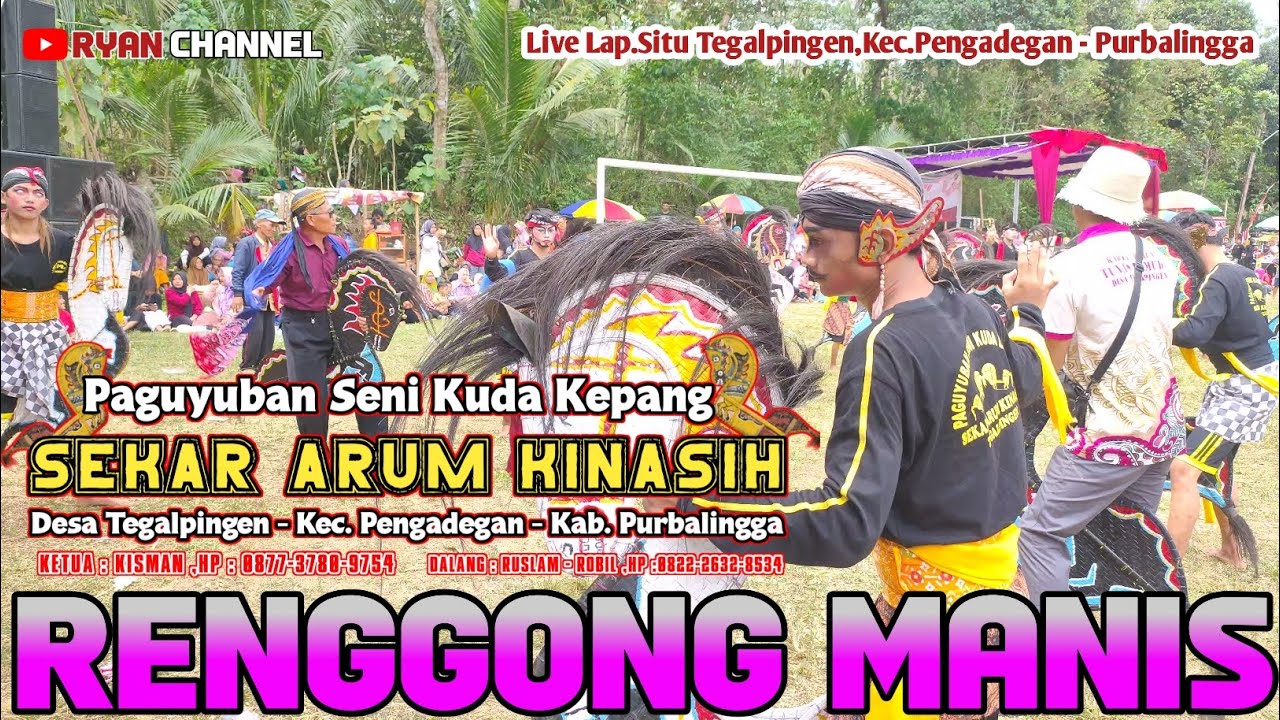 RENGGONG MANIS 🔴 JANTURAN KEMBANG 🔴 EBEG SEKAR ARUM KINASIH 🔴 LIVE LAP.SITU #ryanchannel