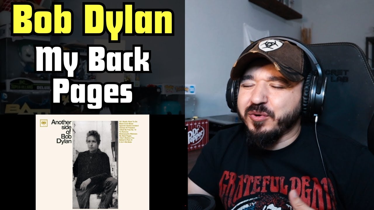BOB DYLAN - My Back Pages | FIRST TIME REACTION