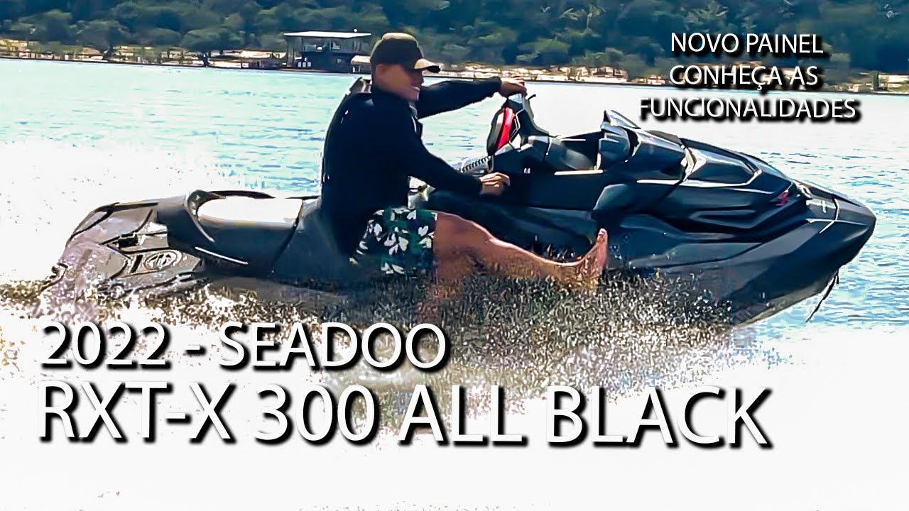 Novo Jet Ski Seadoo RXT X 300 ALL Black | Conheça as novas funcionalidades do painel 2022 #jetski